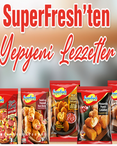 Superfresh'ten Yepyeni Lezzetler